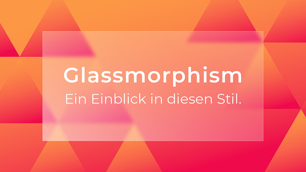 Bild Webdesigntrends 2022 Glassmorphism